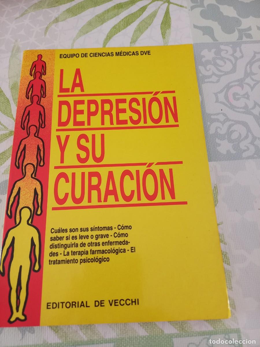 Libri di seconda mano: La Depresi&oacute;n y su Curaci&oacute;n - Equipo De Ciencias M&eacute;dicas D.V.E.