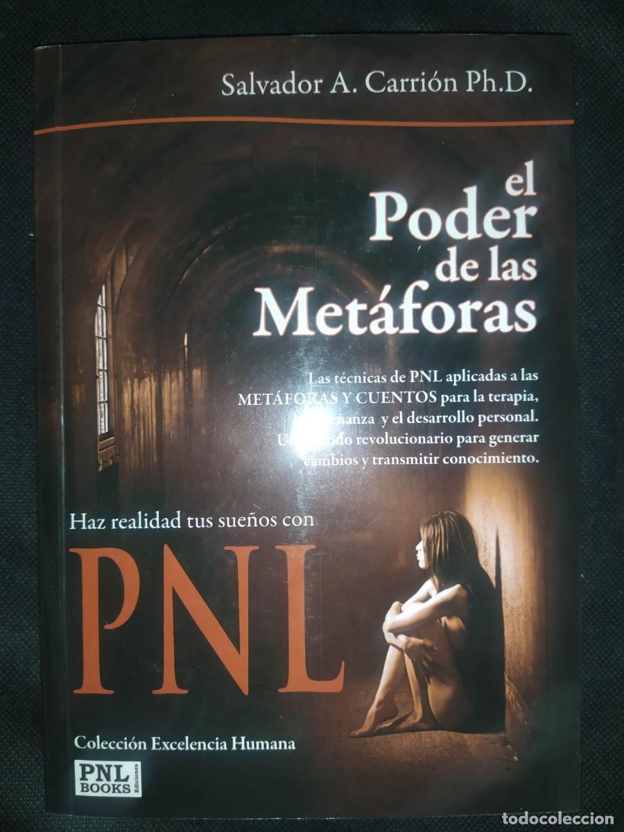 Libros de segunda mano: EL PODER DE LAS METAFORAS- SALVADOR A. CARRION PH . PNL - Foto 1