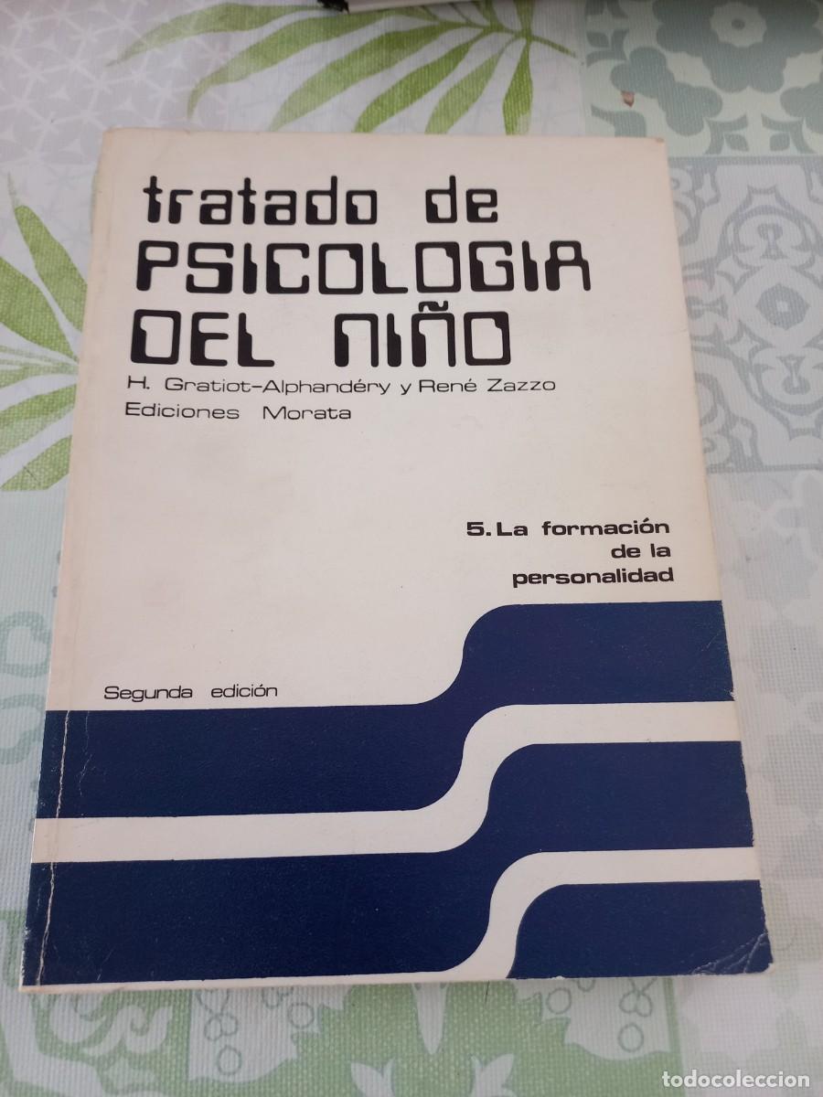 Gebrauchte B&uuml;cher: TRATADO DE PSICOLOGIA DEL NI&Ntilde;O 5 DESAROLLO AFECTIVO Y MORAL DE H. GRATIOT ALPHANDERY Y RENE ZAZZO