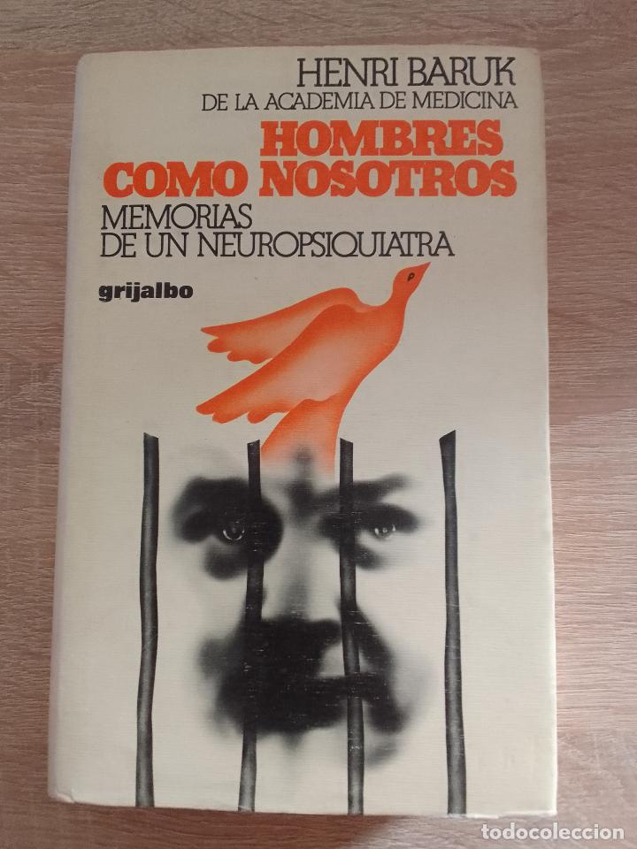 Second hand books: Hombres como nosotros. Memorias de un neuropsiquiatra