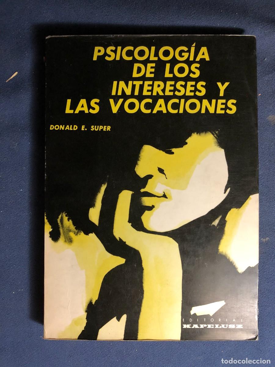Gebrauchte B&uuml;cher: DONALD E. SUPER: - PSICOLOG&Iacute;A DE LOS INTERESES Y LAS VOCACIONES - (1967)