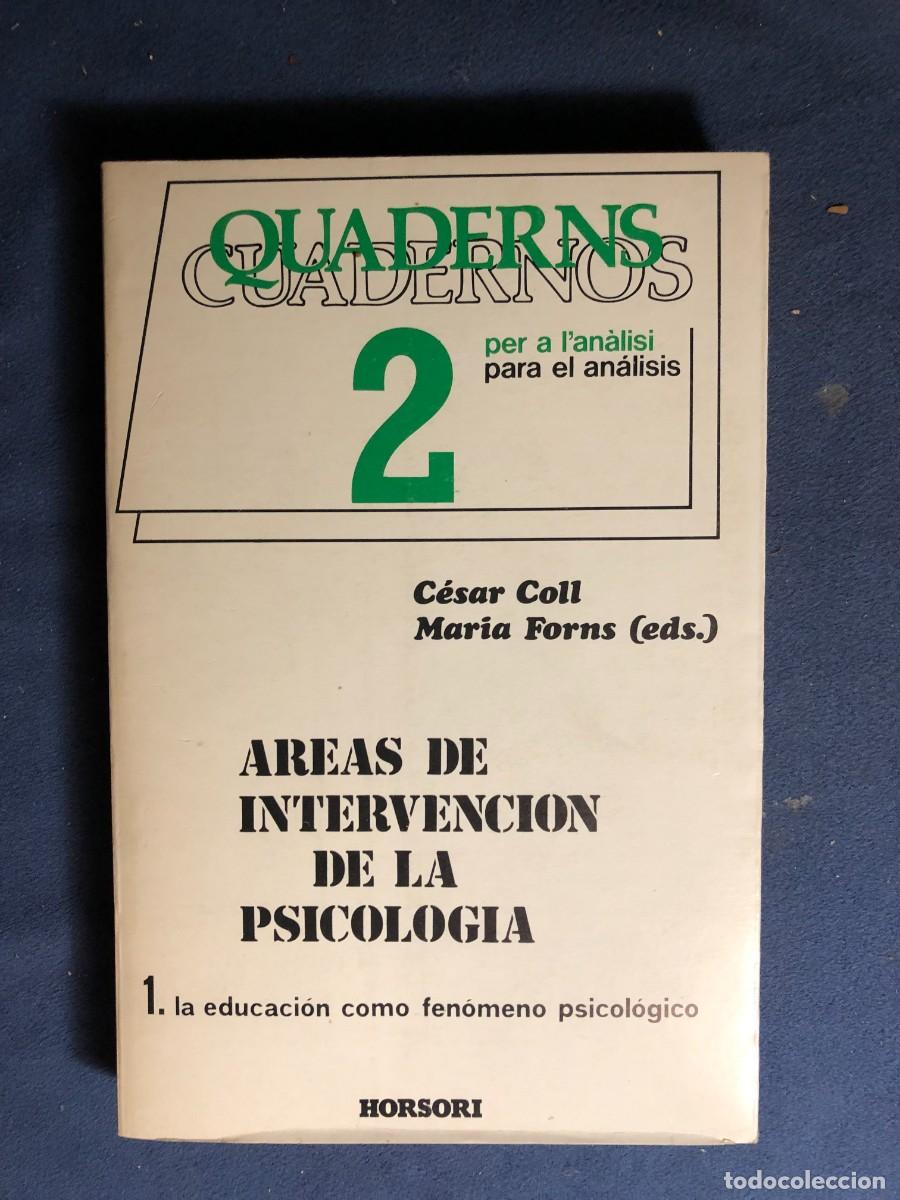 Gebrauchte B&uuml;cher: C&Eacute;SAR COLL / MARIA FORNS: - &Aacute;REAS DE INTERVENCI&Oacute;N DE LA PSICOLOG&Iacute;A. TOMO I - (1980)