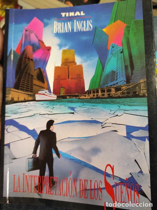 Libros de segunda mano: LA INTERPRETACION DE LOS SUE&Ntilde;OS BRIAN INGLIS TIKAL - Foto 1