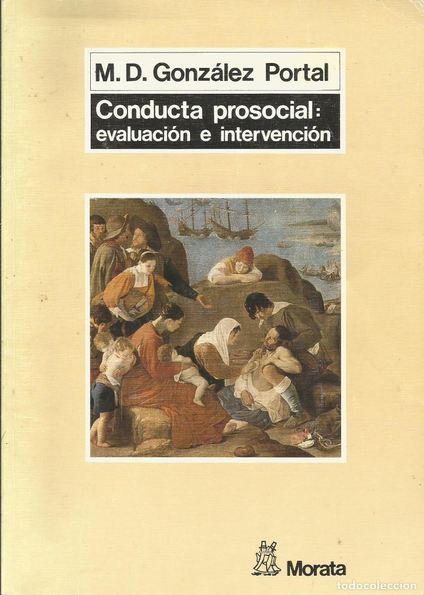 Gebrauchte B&uuml;cher: Conducta prosocial: evaluaci&oacute;n e intervenci&oacute;n. M. D. Gonz&aacute;lez Portal