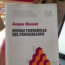 Libros de segunda mano: PSICOANÁLISIS, NUEVAS TENDENCIAS DEL PSICOANÁLISIS, JACQUES CHAZAUD, ED. HERDER, 1979, L38
