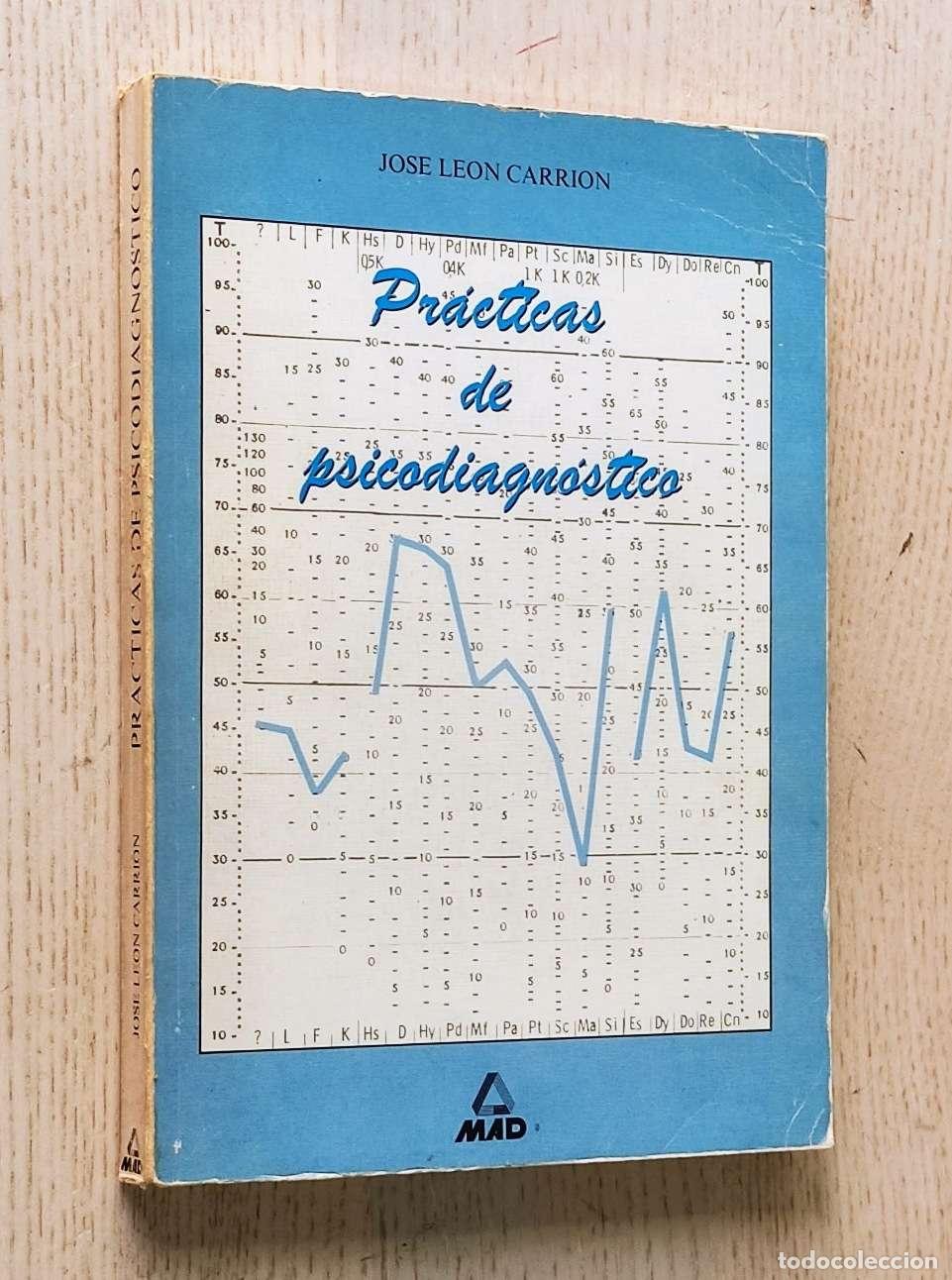Libros de segunda mano: PR&Aacute;CTICAS DE PSICODIAGN&Oacute;STICO - CARRI&Oacute;N, Jose Leon