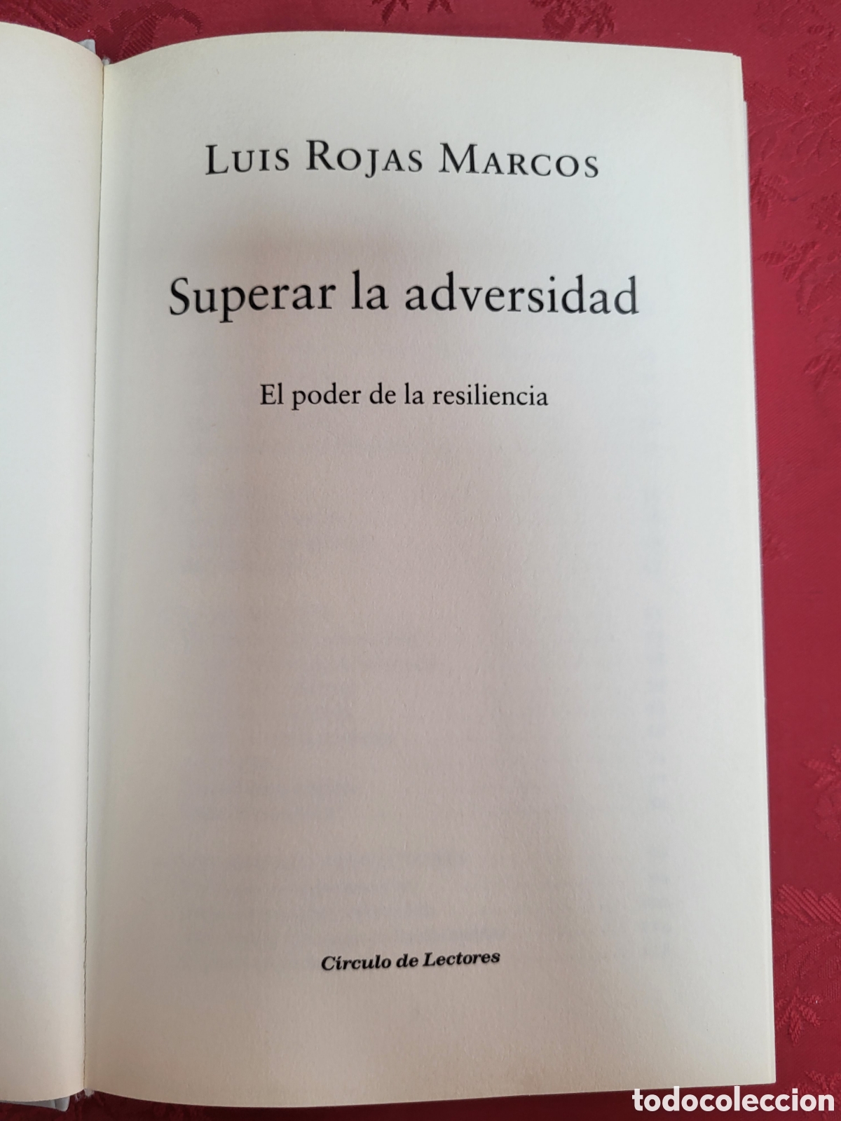 Libros de segunda mano: ☆ SUPERAR LA ADVERSIDAD. EL PODER DE LA RESILENCIA - LUIS ROJAS MARCOS. CIRCULO DE LECTORES - Foto 4