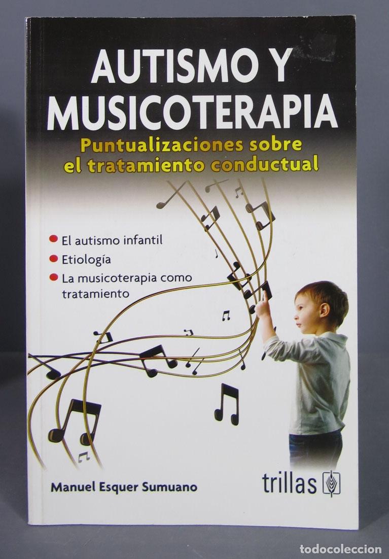 Second hand books: Autismo y musicoterapia. Manuel Esquer Sumuano