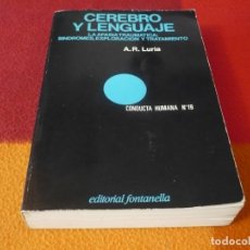 Libros de segunda mano: CEREBRO Y LENGUAJE LA AFASIA TRAUMATICA SINDROMES EXPLORACION Y TRATAMIENTO ( LURIA) 1978 PSICOLOGIA