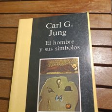 Libros de segunda mano: EL HOMBRE Y SUS SÍMBOLOS. CARL G JUNG. BIBLIOTECA UNIVERSAL CONTEMPORÁNEA CARALT 1997. FILOSOFÍA