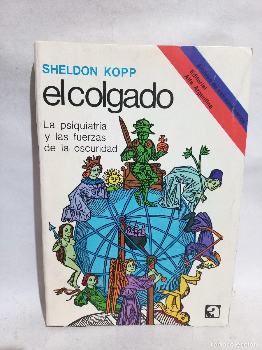 Libros de segunda mano: Sheldon Kopp - El Colgado - 1976 - Foto 1