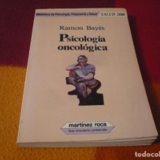 Libros de segunda mano: PSICOLOGIA ONCOLOGICA PREVENCION TERAPEUTICA CANCER ( RAMON BAYES ) 1985 PSIQUIATRIA SALUD