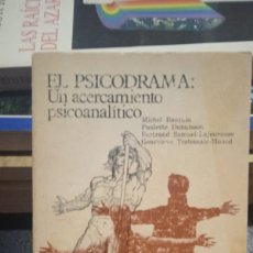 Libros de segunda mano: EL PSICODRAMA: UN ACERCAMIENTO PSICOANALÍTICO MICHEL BESQUIN 1977 SIGLO XXI EDITORES
