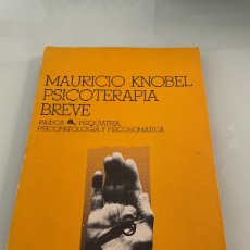 Libros de segunda mano: PSICOTERAPIA BREVE. MAURICIO KNOBEL. PAIDOS PSIQUIATRÍA. 1 ED 1987