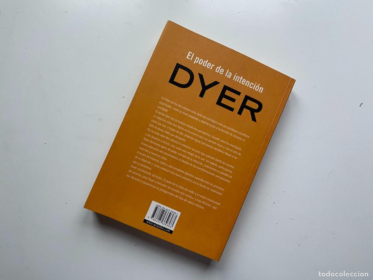 Libros de segunda mano: &rdquo;El poder de la intenci&oacute;n&rdquo; de Dr Wayne W. Dyer edit. Grijalbo - Foto 4