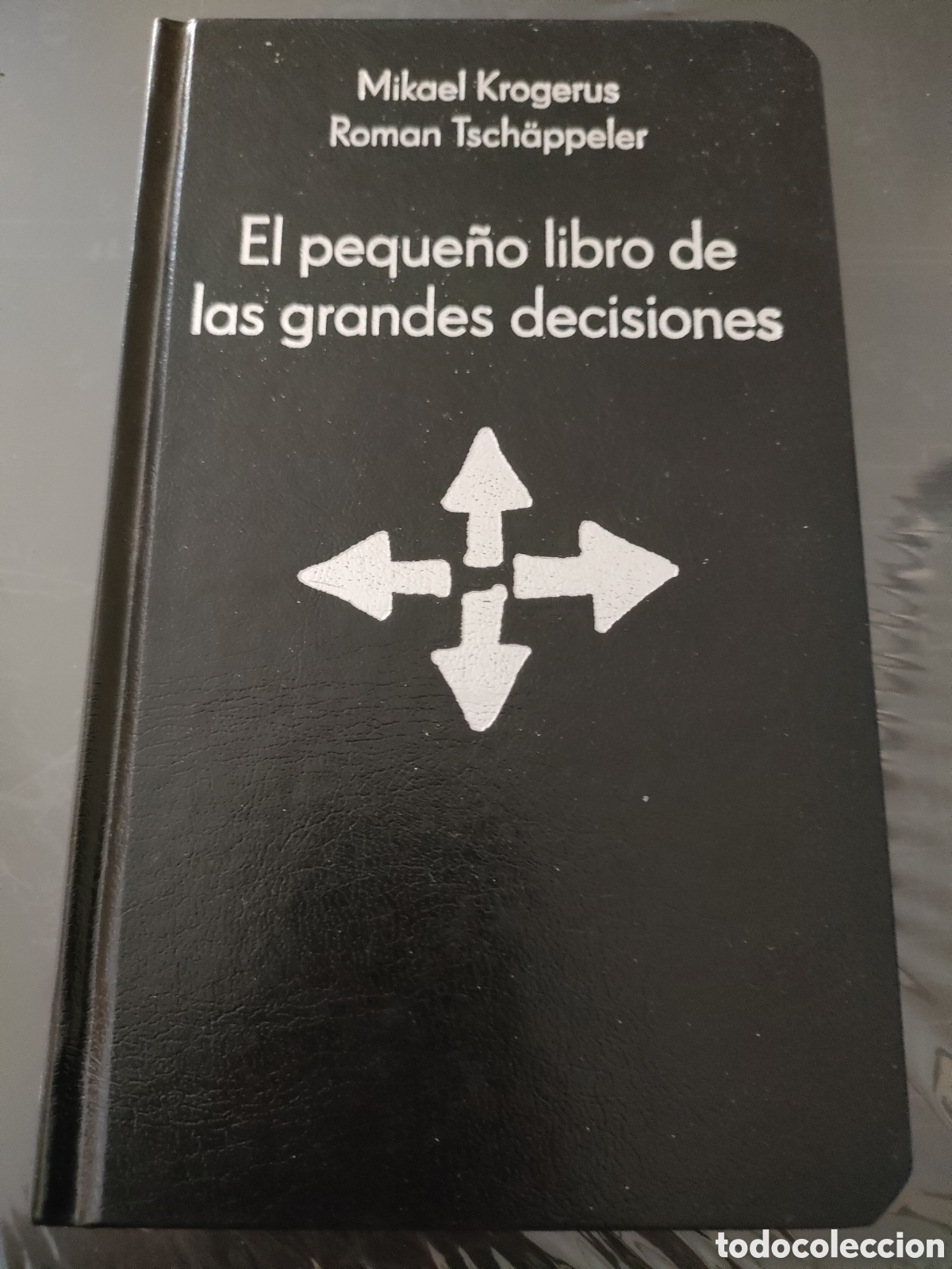 Gebrauchte B&uuml;cher: El peque&ntilde;o libro de grandes decisiones Krogerus y Rom&aacute;n Tsch&oacute;ppeler Tapa dura