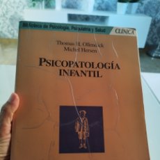 Libros de segunda mano: PSICOPATOLOGÍA INFANTIL . THOMAS H. OLLENDICK . MARTÍNEZ ROCA .