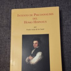 Libros de segunda mano: INTENTO DE PSICOANALISIS DEL HOMO HISPANUS (FREDO ARIAS DE LA CANAL)
