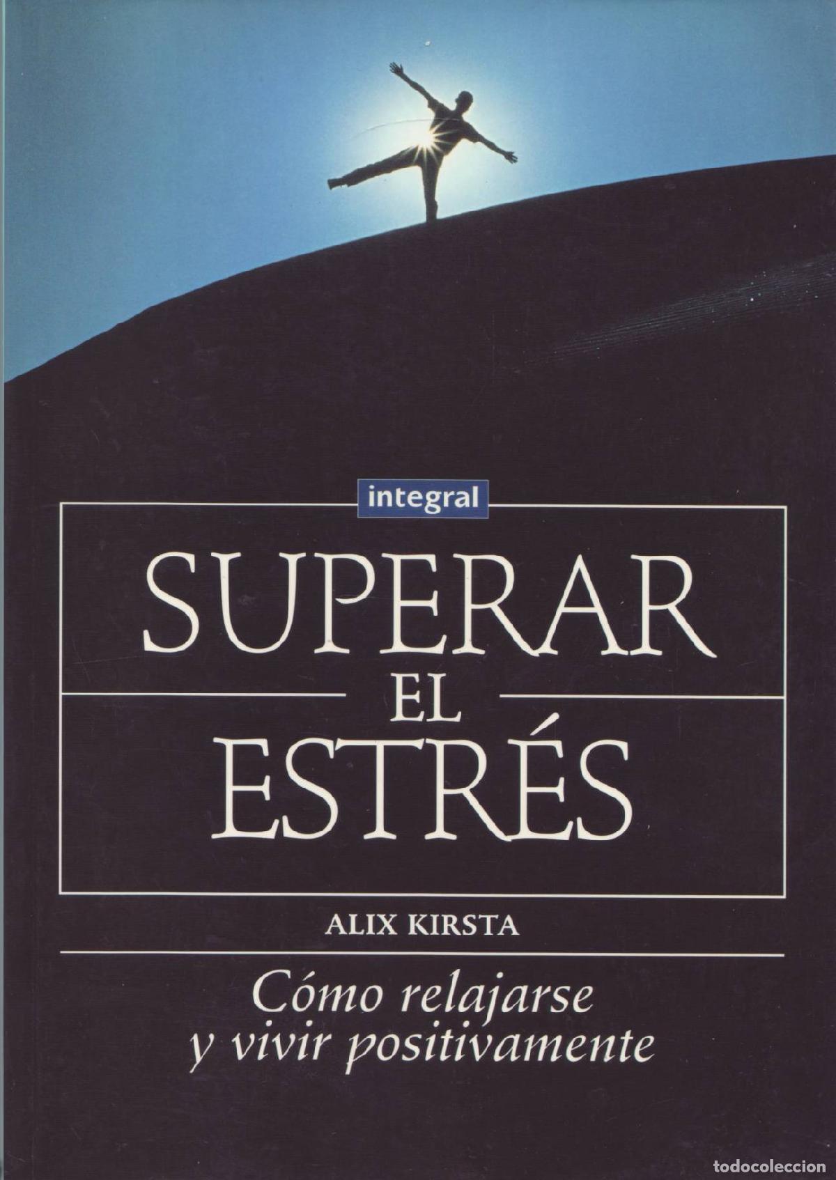 Libros de segunda mano: Superar el estres - Kirsta, Alix - Foto 1