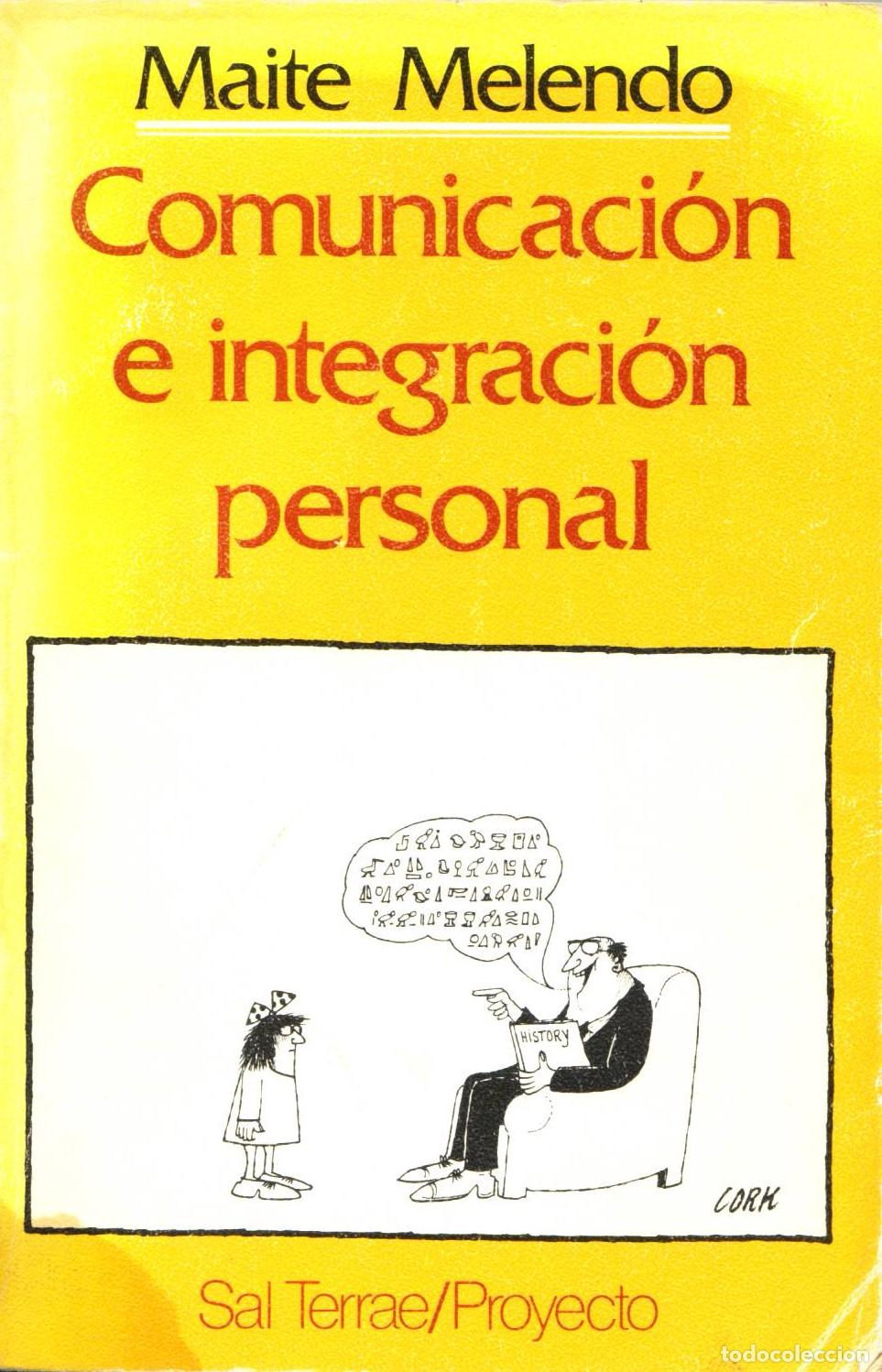 Libros de segunda mano: Comunicacion e integracion personal - Melendo, Maite - Foto 1