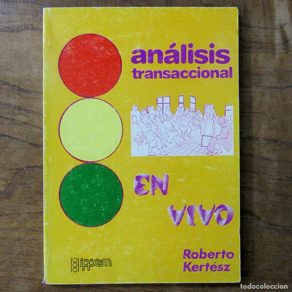 Gebrauchte B&uuml;cher: ROBERTO KERTESZ - AN&Aacute;LISIS TRANSACCIONAL EN VIVO - 1985 -