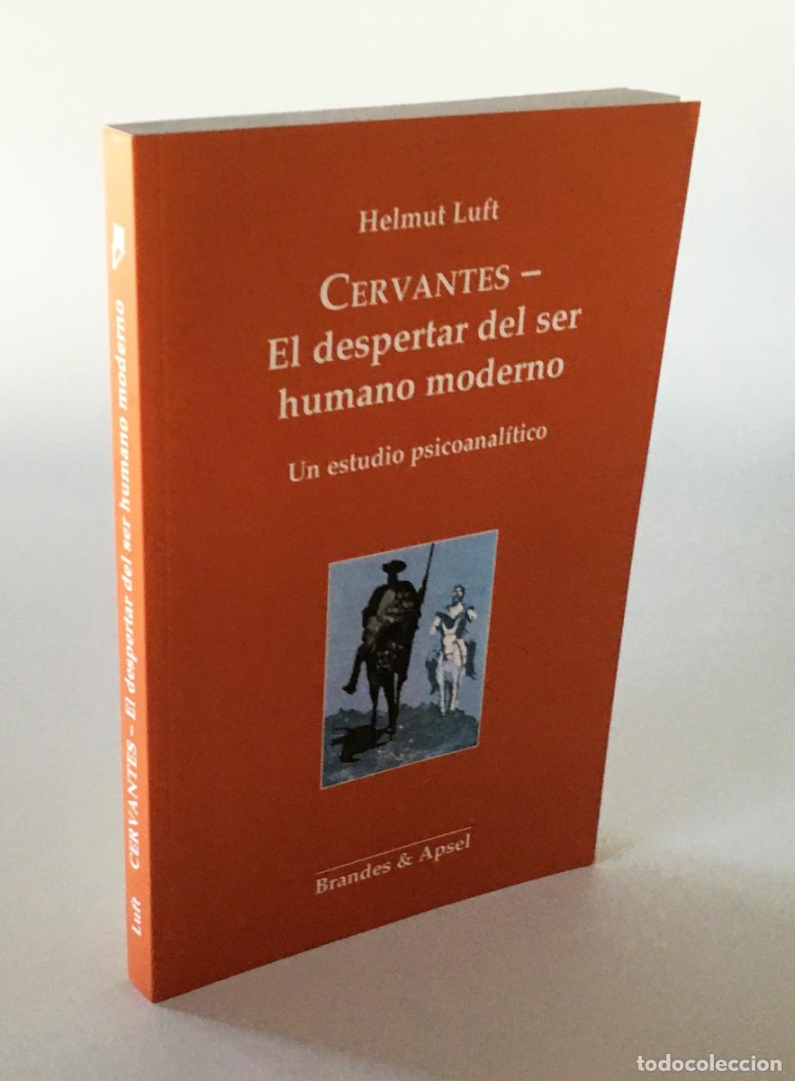 Gebrauchte B&uuml;cher: CERVANTES, EL DESPERTAR DEL SER HUMANO MODERNO - UN ESTUDIO PSICOANAL&Iacute;TICO - HELMUT LUFT