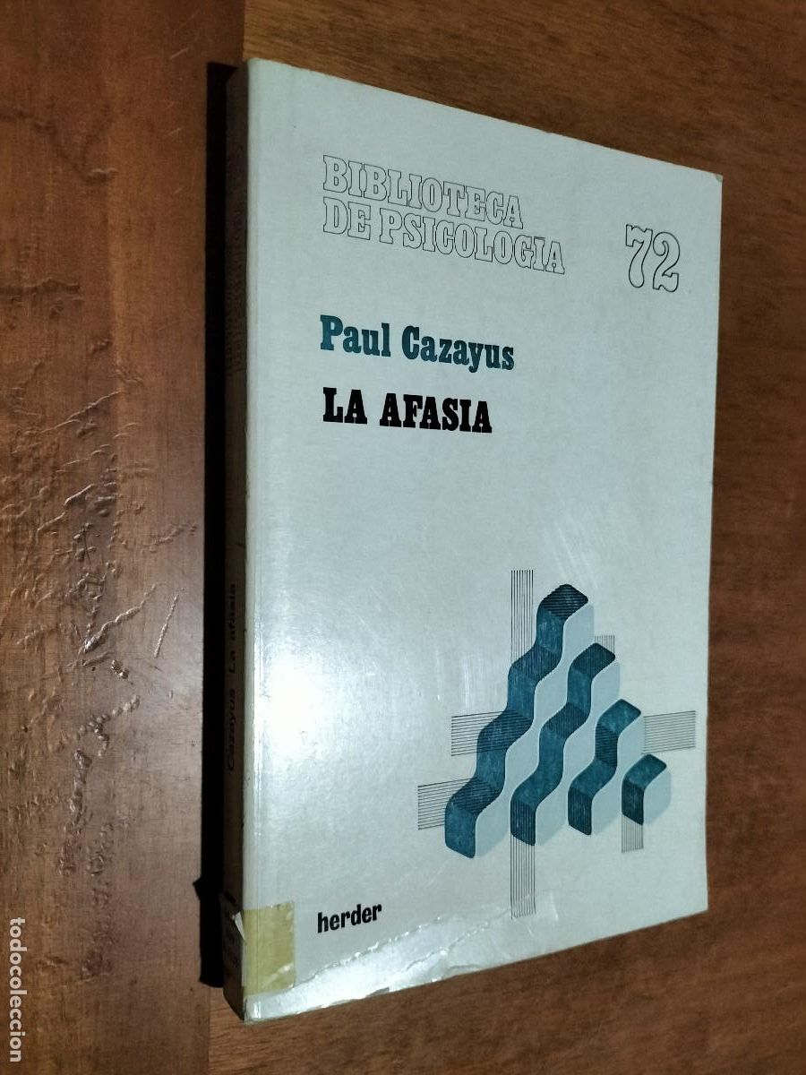 Second hand books: LA AFASIA. PAUL CAZAYUS. BIBLIOTECA DE PSICOLOG&Iacute;A 72. BUEN ESTADO. CON EX-LIBRIS.