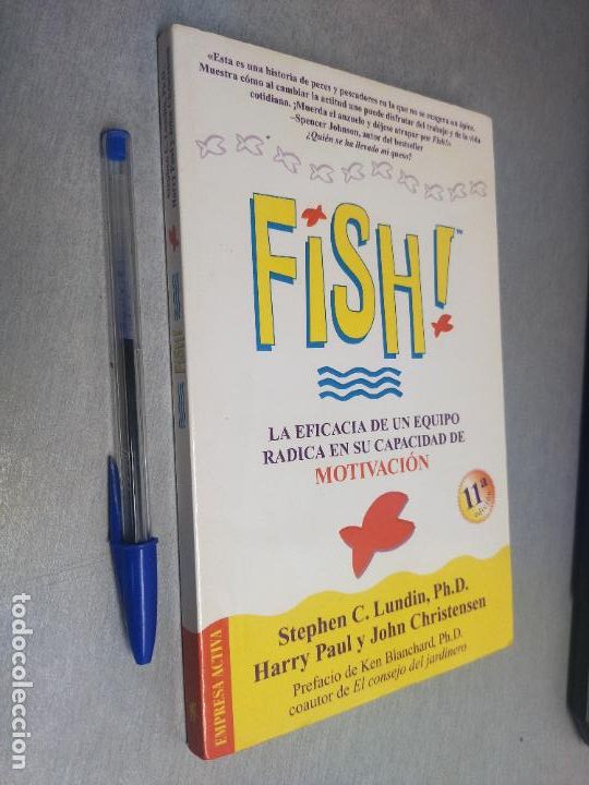 Gebrauchte B&uuml;cher: FISH! LA EFICACIA DE UN EQUIPO RADICA EN SU CAPACIDAD DE MOTIVACI&Oacute;N / EMPRESA ACTIVA 2006