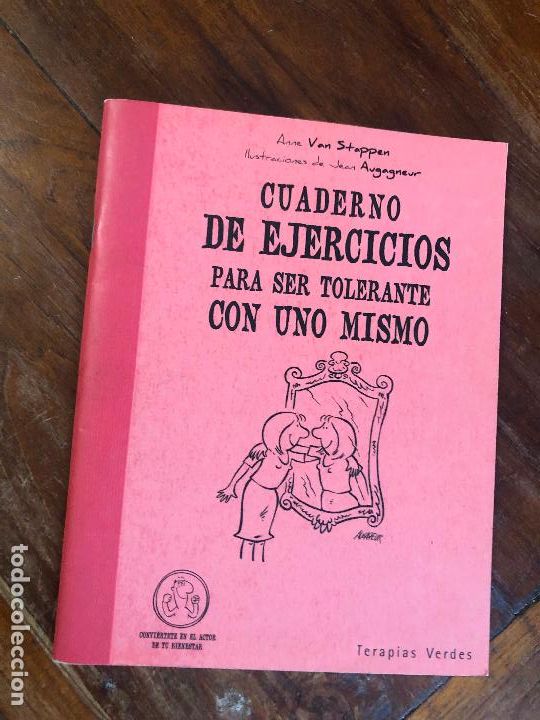 Libri di seconda mano: Cuaderno de ejercicios para ser tolerante con uno mismo - Stappen, Anne van