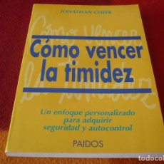 Libros de segunda mano: COMO VENCER LA TIMIDEZ ( JONATHAN CREEK ) 1990 PAIDOS ENFOQUE ADQUIRIR SEGURIDAD Y AUTOCONTROL