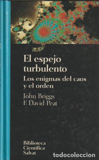 Gebrauchte B&uuml;cher: El espejo turbulento :los enigmas del caos y el orden /John Briggs, F. David Peat
