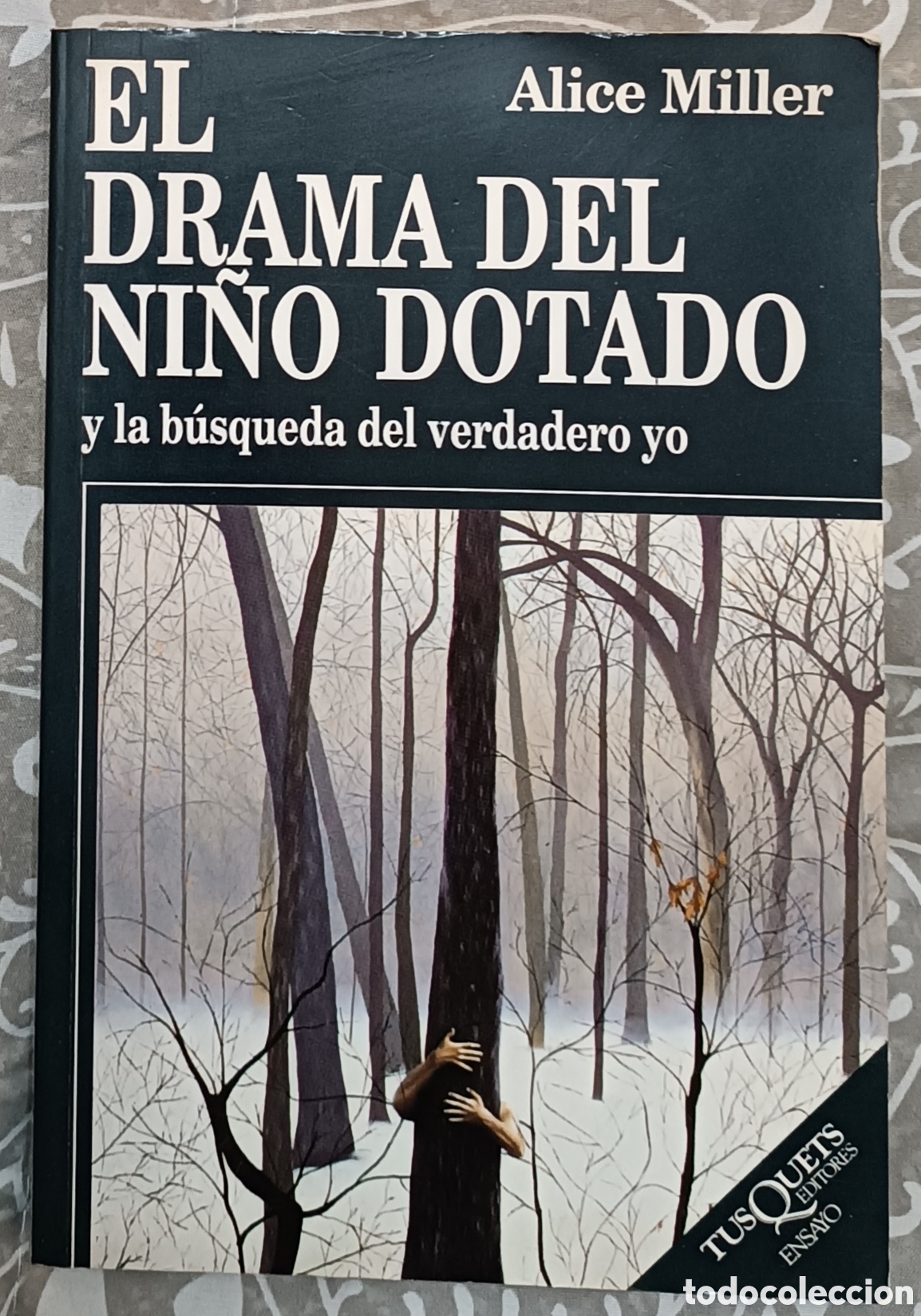 Second hand books: LIBRO EL DRAMA DEL NI&Ntilde;O DOTADO Y LA BUSQUEDA DEL VERDADERO YO . PSICOLOGIA INFANTIL ALICE MILLER