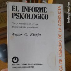 Libros de segunda mano: PSICOLOGÍA. EL INFORME PSICOLÓGICO, WALTER G. KLOPFER, ED. TIEMPO CONTEMPORÁNEO, 1975, L40
