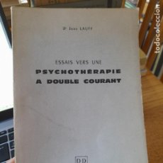 Libros de segunda mano: RARO. PSICOANÁLISIS, ESSAIS VERS UNE PSYCHOTHÉRAPIE, DR JEAN LAUFF, ED. DOIN, PARIS, 1964 L40