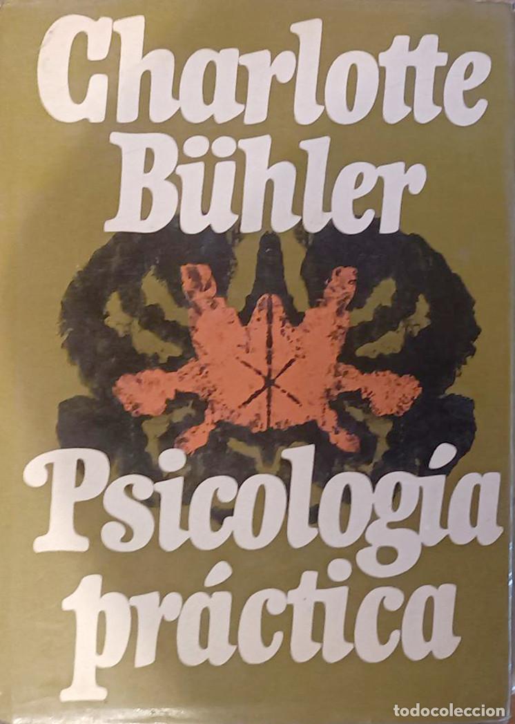 Libros de segunda mano: libro de PSICOLOG&Iacute;A PR&Aacute;CTICA CHARLOTTE B&Uuml;HLER - Foto 1