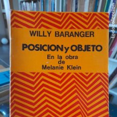 Libros de segunda mano: RARO. PSICOLOGÍA. POSICIÓN Y OBJETO, EN LA OBRA DE MELANIE KLEIN, ED. KARGIEMAN, 1976, L40