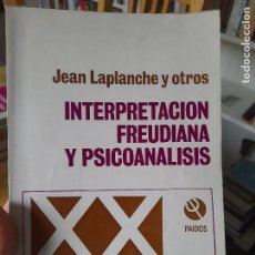 Libros de segunda mano: RARO. INTERPRETACIÓN FREUDIANA DEL PSICOANÁLISIS, J. LAPLANCHE, PAIDOS, 1972, L40 VISITA MI TIENDA
