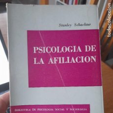 Libros de segunda mano: PSICOLOGÍA DE LA AFILIACIÓN, STANLEY SCHACHTER, ED. PAIDOS, 1966, L40 VISITA MI TIENDA.