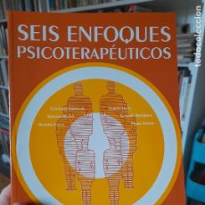 Libros de segunda mano: RARO. PSICOLOGÍA. SEIS ENFOQUES PSICOTERAPÉUTICOS, ED. MANUAL MODERNO, MEXICO, 1993 L40
