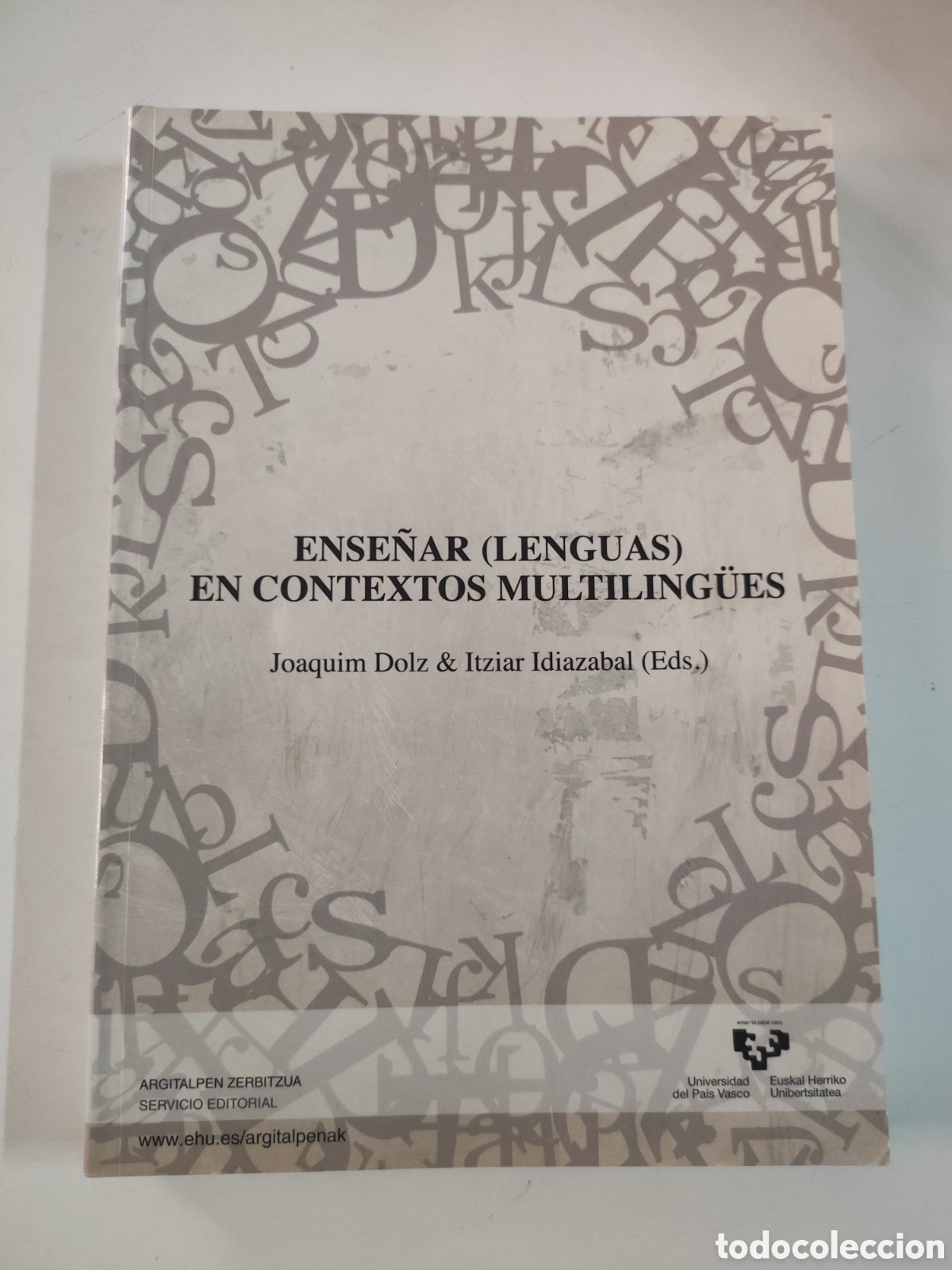 Libros de segunda mano: ENSE&Ntilde;AR ( lenguas )EN CONTEXTOS MULTILINGUES .- J Dolz & I Idiazabal . ( Eds )
