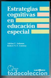 Second hand books: Estrategias cognitivas en educaci&oacute;n especial, Adri&aacute;n F. Ashman. Robert N.F. Conway