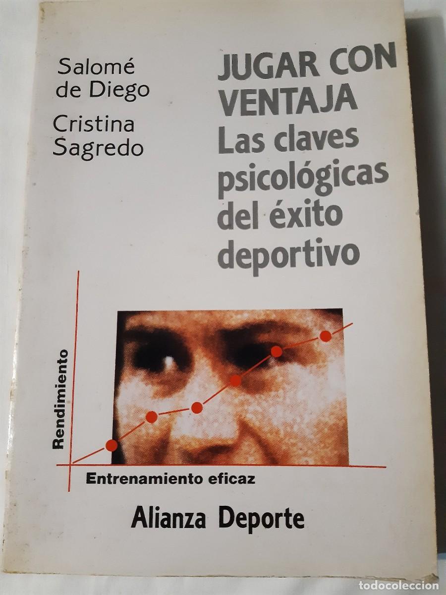 Second hand books: Jugar con ventaja las claves psicol&oacute;gicas del &eacute;xito deportivo Salom&eacute; de Diego