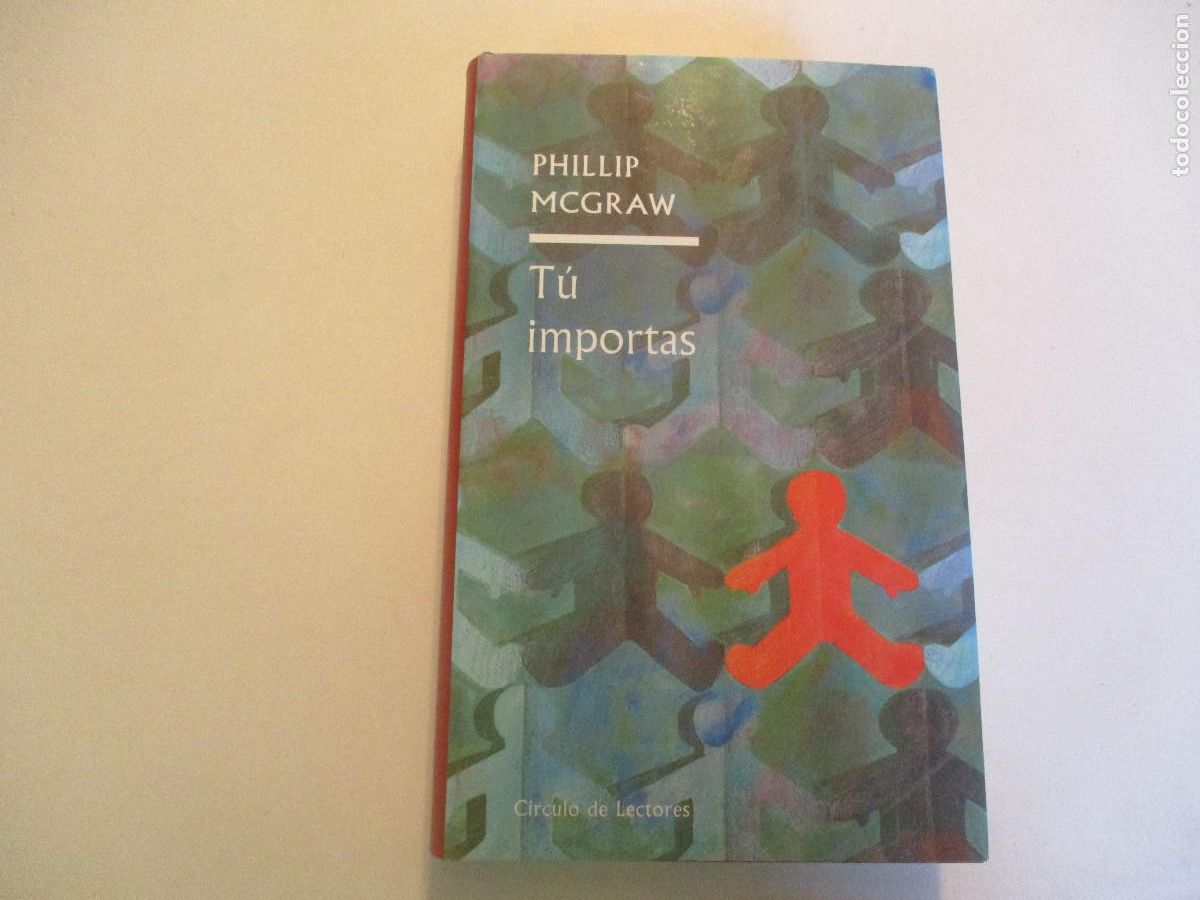 Libros de segunda mano: PHILLIP MCGRAW T&uacute; importas W24304 - Foto 1