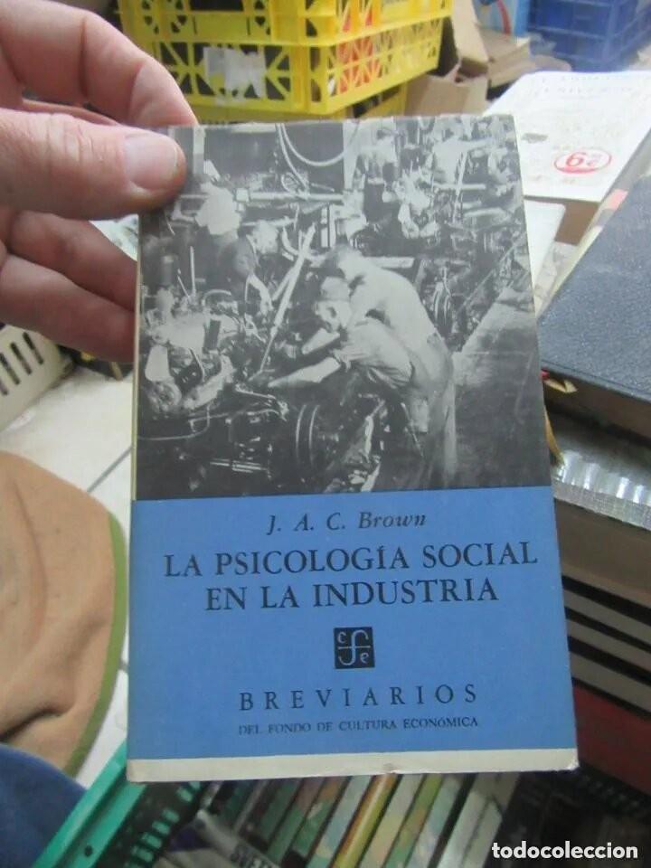 Libros de segunda mano: la psicolog&iacute;a social en la industria J A C Brown
