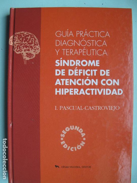 Libros de segunda mano: S&Iacute;NDROME DE D&Eacute;FICIT DE ATENCI&Oacute;N CON HIPERACTIVIDAD.- I. PASCUAL CASTROVIEJO.- 2&ordf; EDIC. 2001.