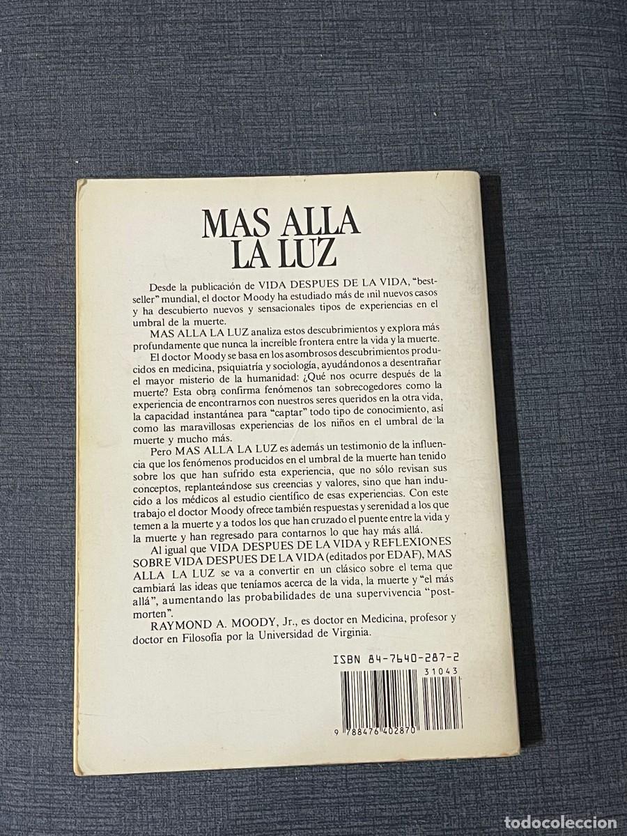 Libros de segunda mano: LIBRO MAS ALLA LA LUZ - RAYMOND A. MOOPY, JR M.D - Foto 2