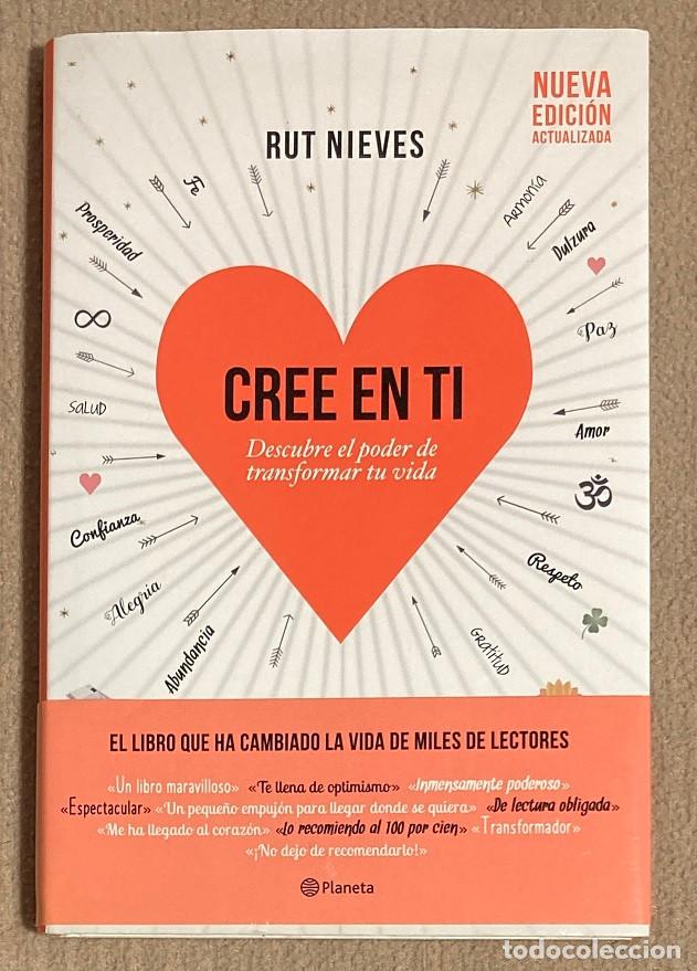 Libros de segunda mano: Creer en ti. Descubre el poder de transformar tu vida. Rut Nieves. 2017 (0987LIB) - Foto 1