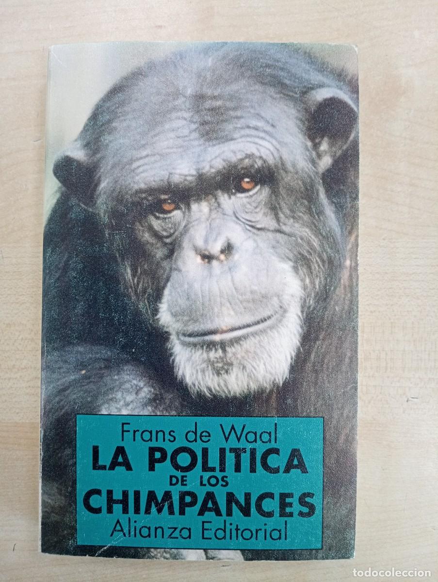 la política de los chimpancés - el poder y el s - Compra venta en  todocoleccion