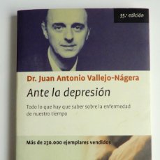 Libros de segunda mano: ANTE LA DEPRESIÓN - JUAN ANTONIO VALLEJO-NÁGERA - PLANETA PRÁCTICOS, 2001