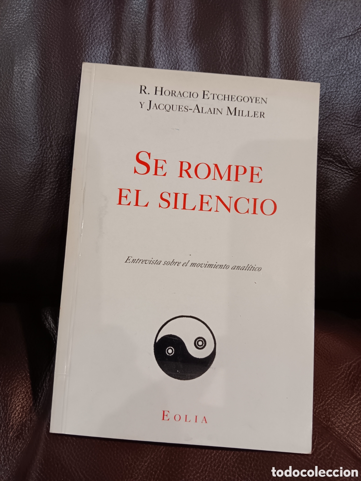 Gebrauchte B&uuml;cher: Jacques Alain MILLER Horacio ETCHEGOYEN SE ROMPE EL SILENCIO.